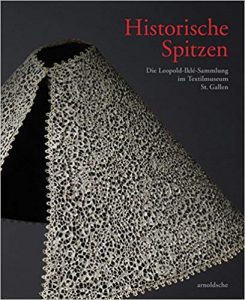Catalogus 'Historische Spitzen, die Leopold-Iklé-Sammlung im Textilmuseum St. Gallen'.